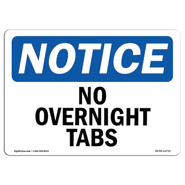 Safety Sign, OSHA Notice, 3.5" Height, No Overnight Tabs Sign, Landscape, 10PK
